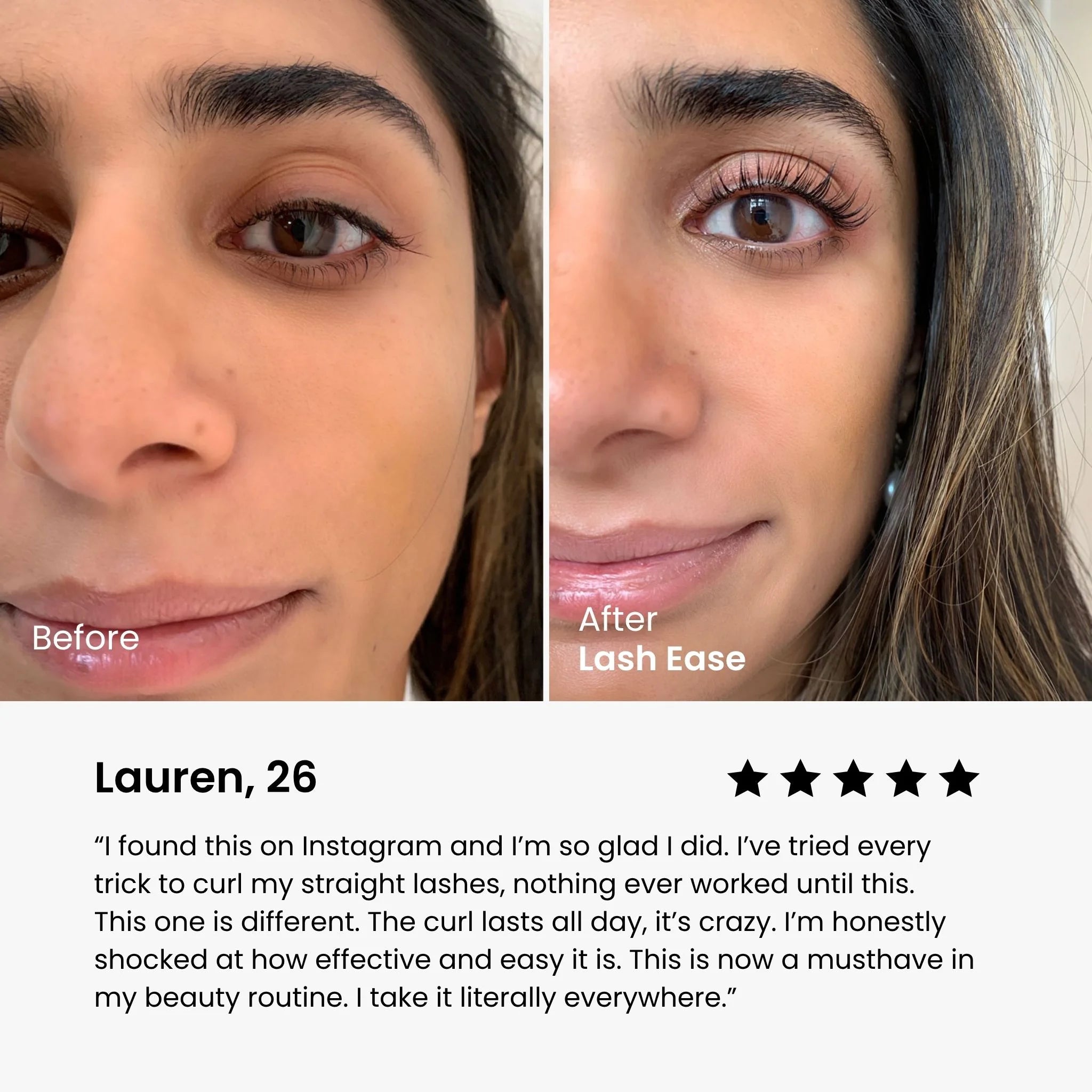 Before and after comparison of a woman's eyes with Lash Ease, featuring a review from Lauren, 26.